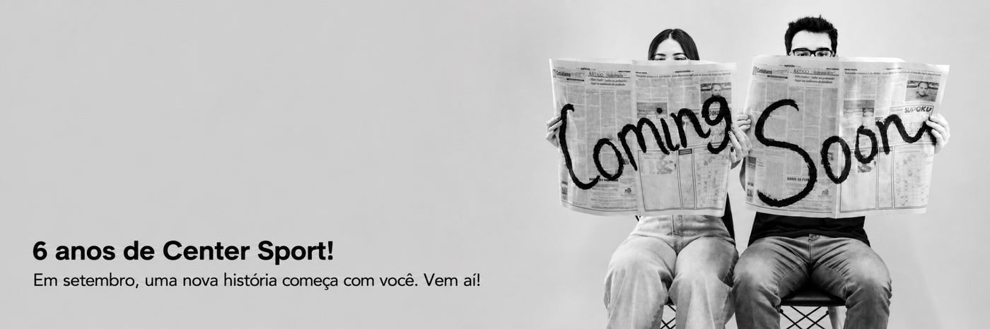 COMING SOON: 6 anos de Center Sport! Em setembro, uma nova história começa com você. Vem aí!