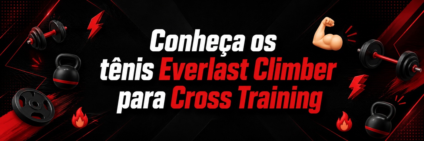 Seu treino pede movimento: conheça os tênis Everlast Climber para Cross Training.
