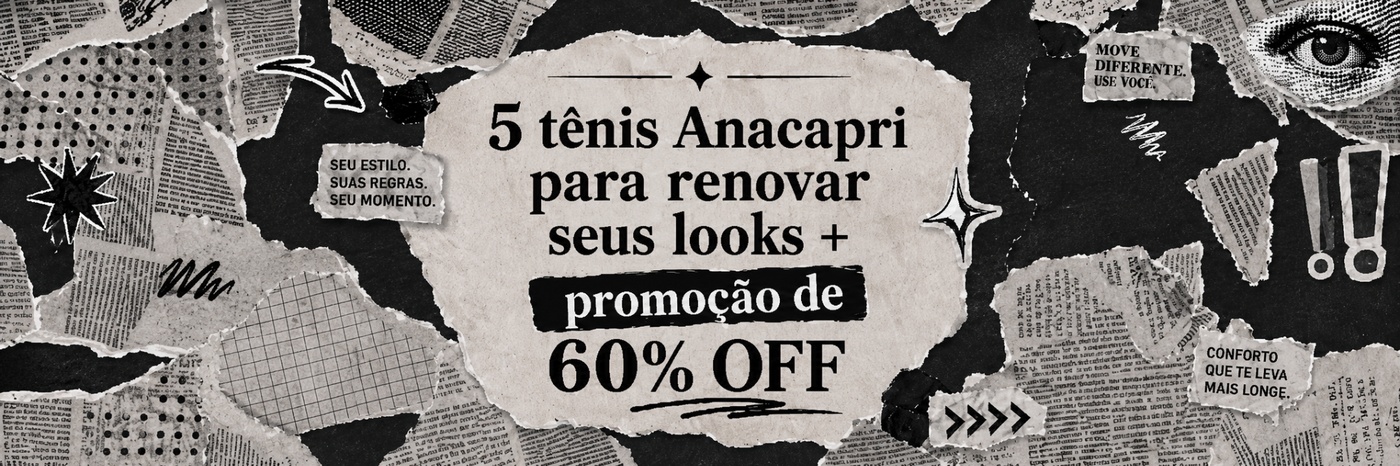 5 tênis Anacapri para renovar seus looks com estilo + promoção imperdível de até R$60 OFF já!